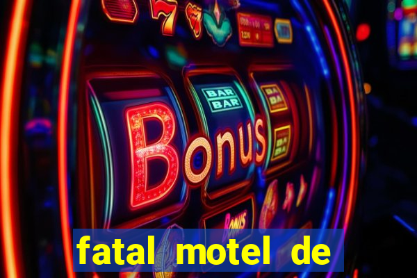 fatal motel de nova mutum